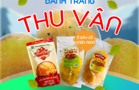 Bánh tráng Tây Ninh Thu Vân - Món ngon khó cưỡng, đậm đà hương vị quê nhà